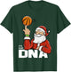 It's In My DNA | Santa Playing Basketball T-Shirt - T-Shirt | Forest