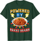 Powered By Baked Beans T-Shirt - T-Shirt | Forest