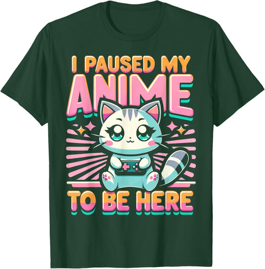 Cute Anime Cat I Paused My Anime Japanese Kawaii Neko Men Women Kids T-Shirt - T-Shirt | Forest