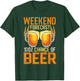 Weekend Forecast 100% Chance Beer Shirt Women Gift T-Shirt - T-Shirt | Forest
