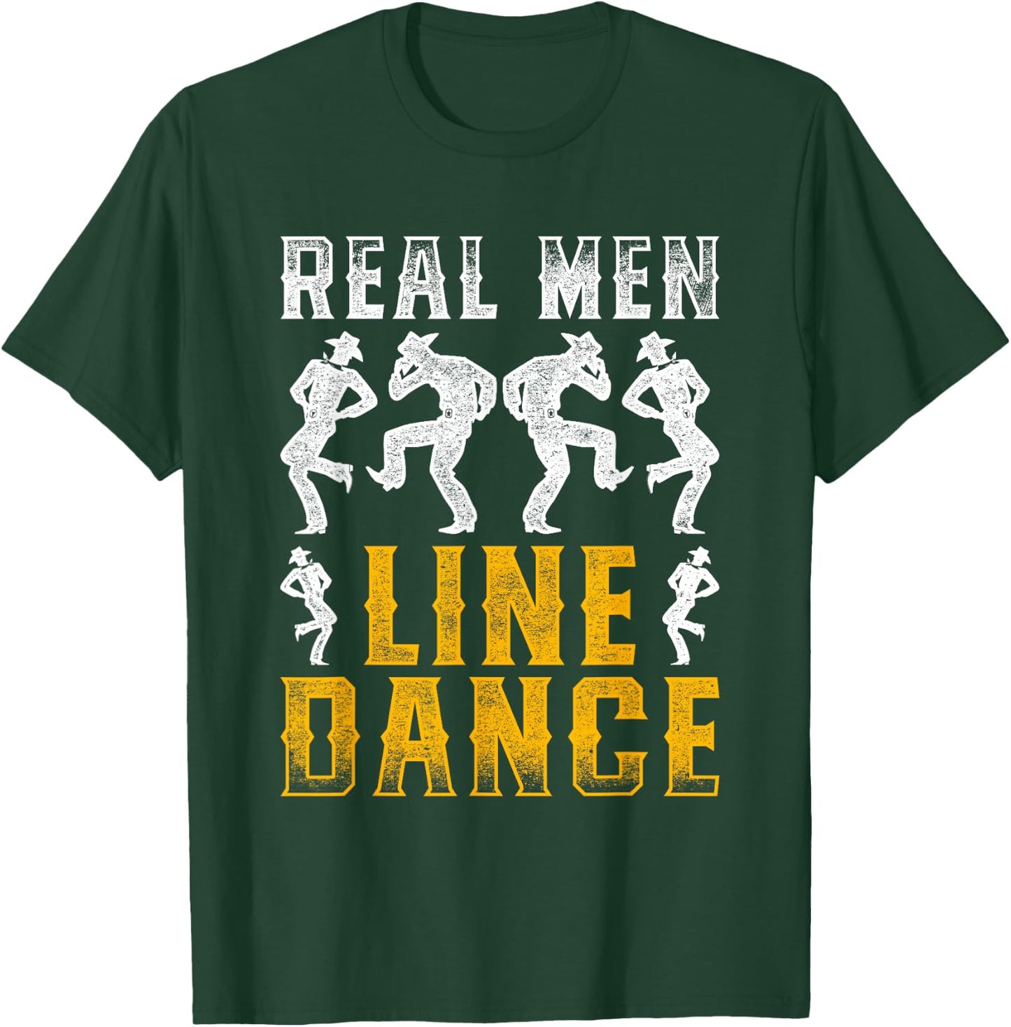 Real Men Line Dance T-Shirt - T-Shirt | Forest