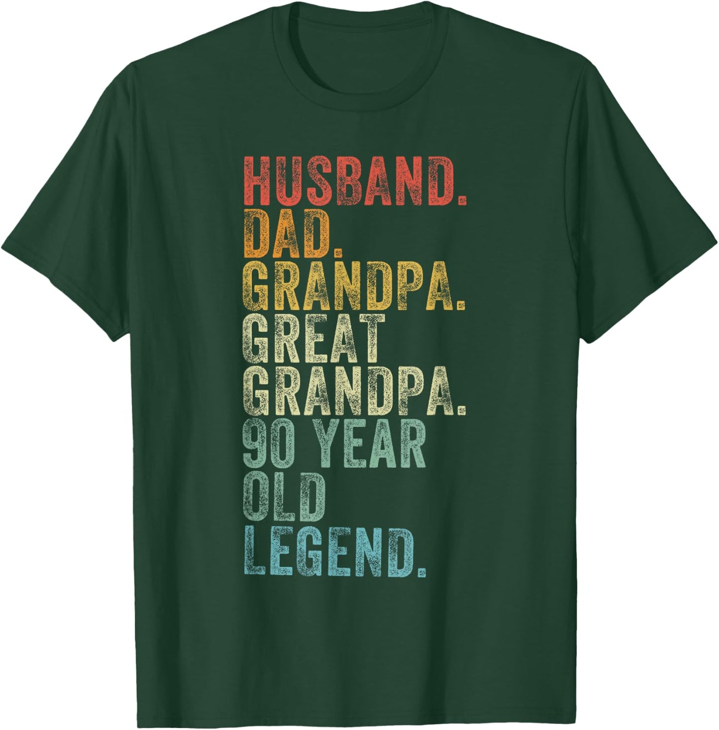 Husband Dad Grandpa Great Grandpa 90 Year Old Legend Funny T-Shirt - T-Shirt | Forest