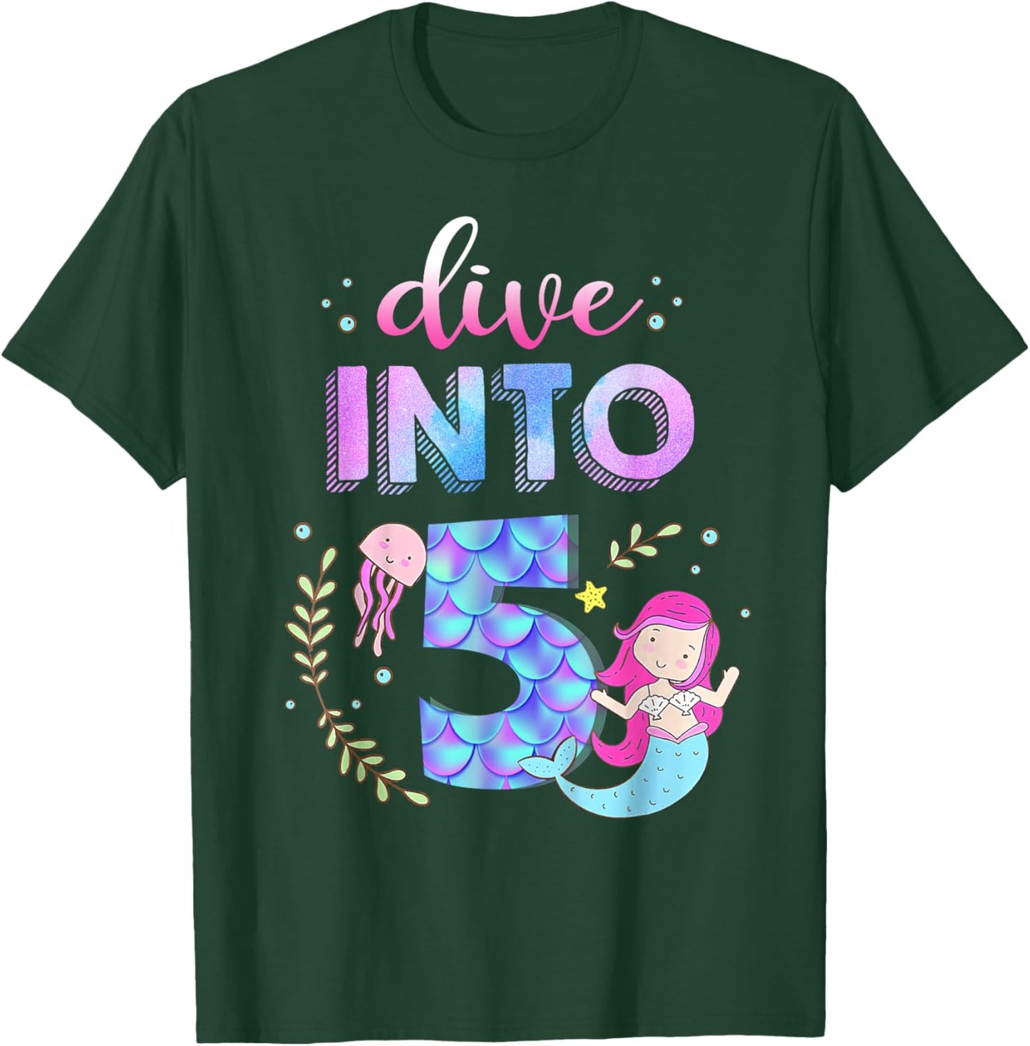 5th Birthday Mermaid Theme Party Dive Into Five 5 Years Old T-Shirt - T-Shirt | Forest