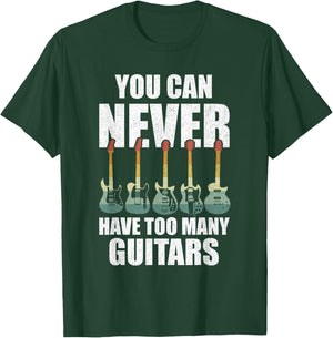 Retro You Can Never Have Too Many Guitars Shirt Music Funny T-Shirt - T-Shirt | Forest