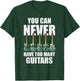 Retro You Can Never Have Too Many Guitars Shirt Music Funny T-Shirt - T-Shirt | Forest