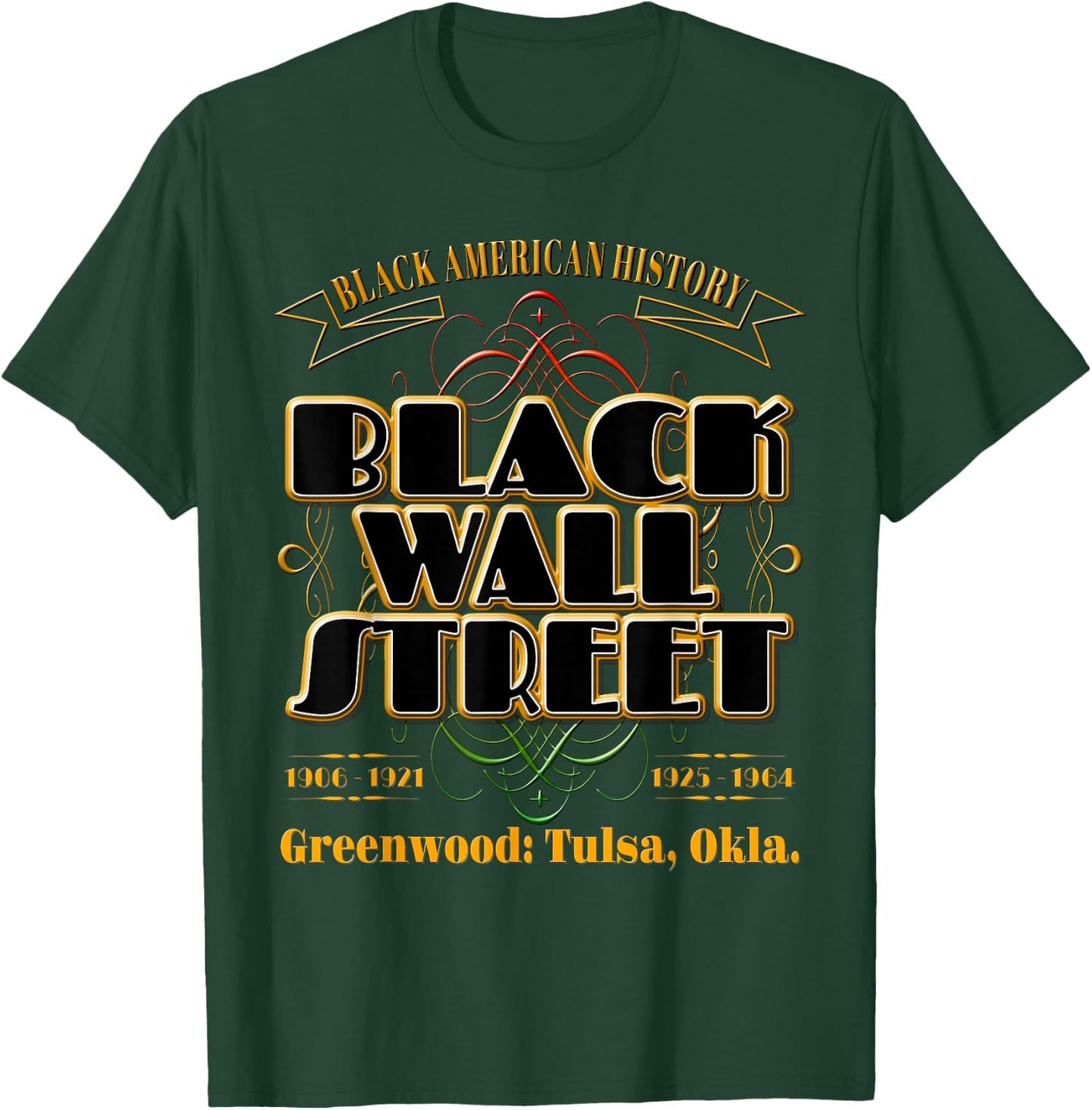 Black Wall Street: Greenwood Tulsa Oklahoma History T-Shirt - T-Shirt | Forest