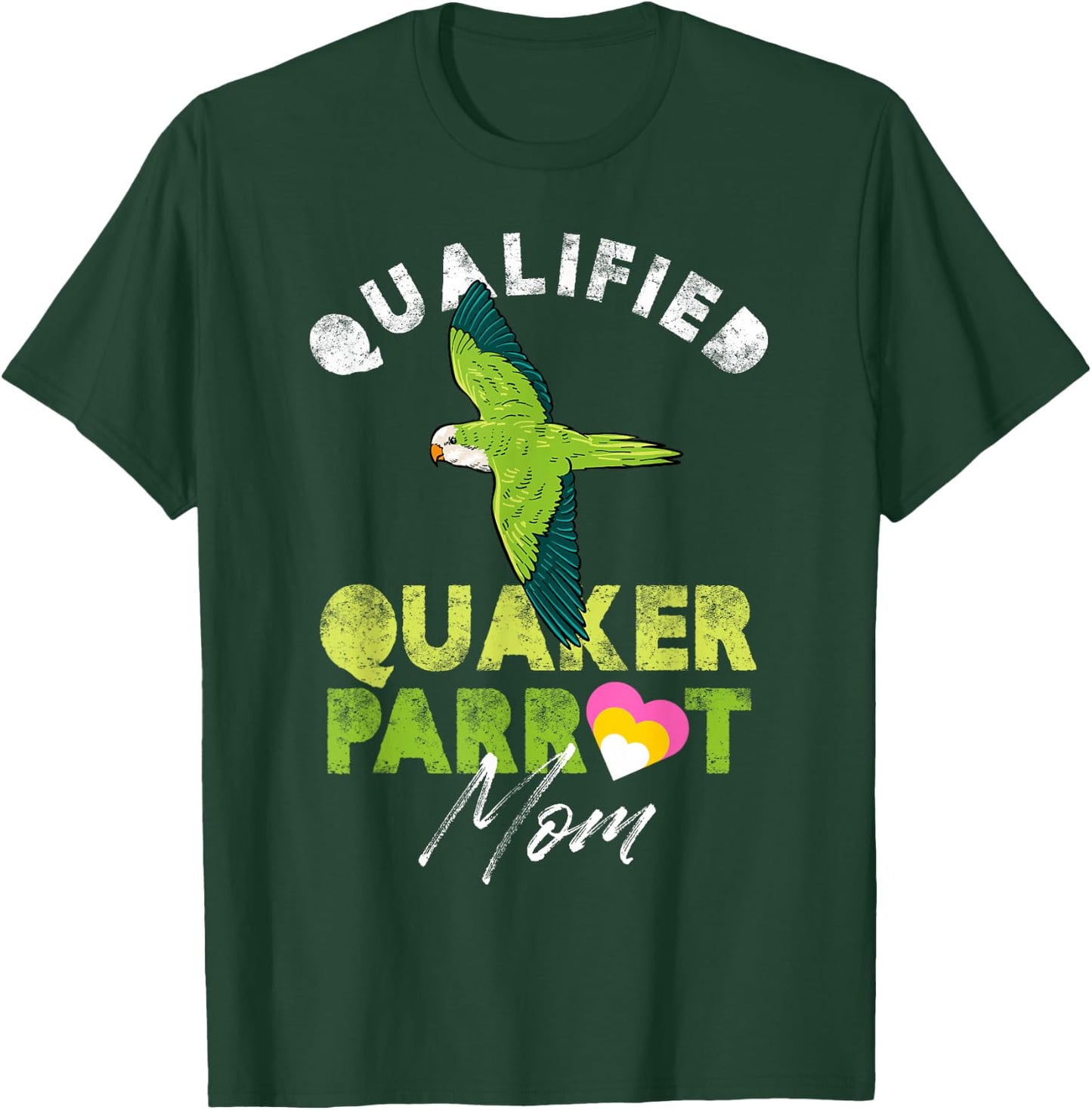 Qualified Quaker parrot Mom T-Shirt - T-Shirt | Forest
