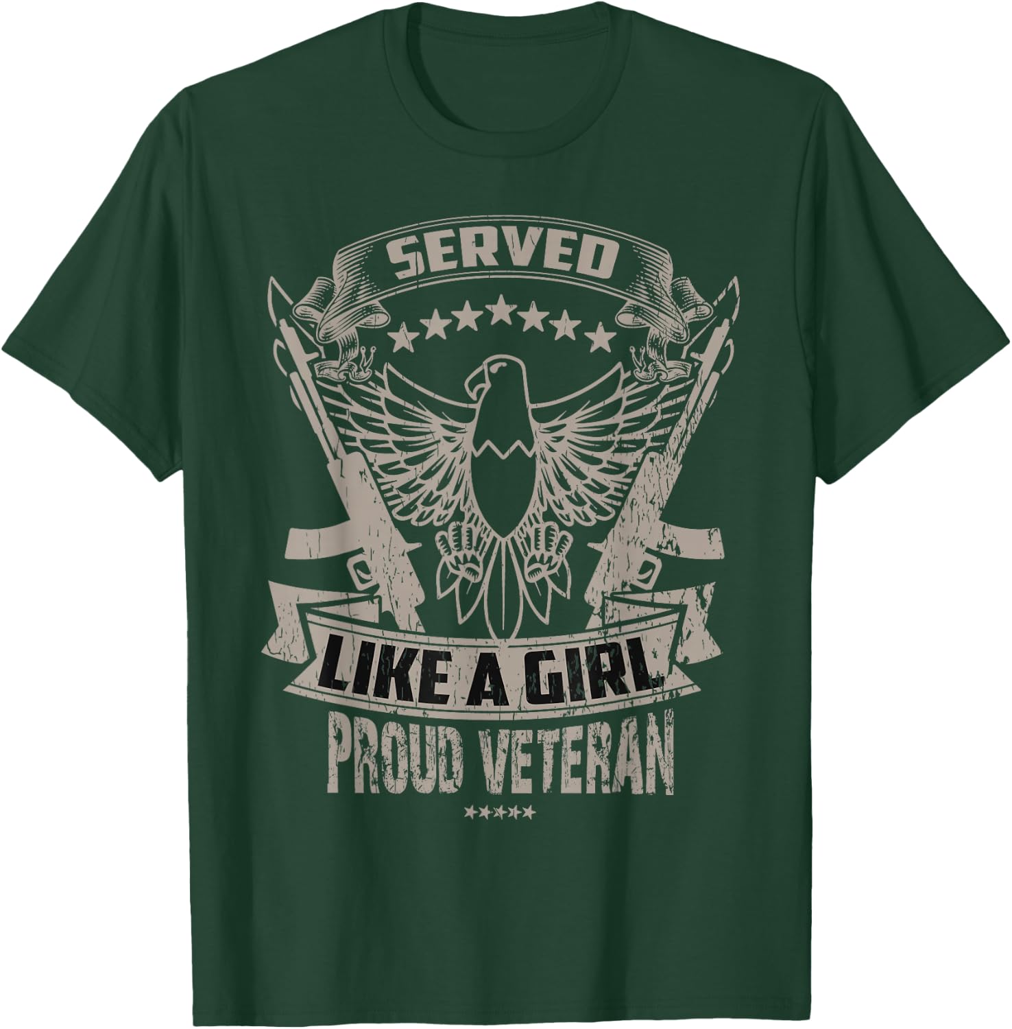 Female Veteran Served Like a Girl T-Shirt - T-Shirt | Forest