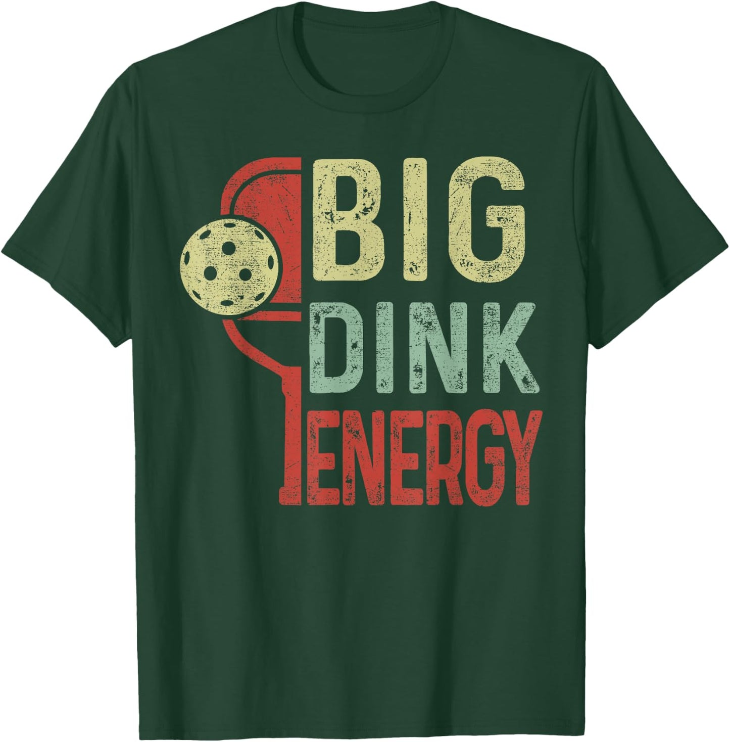 Pickleball-Shirt Big Dink Energy Funny Mom Dad Men Vintage T-Shirt - T-Shirt | Forest