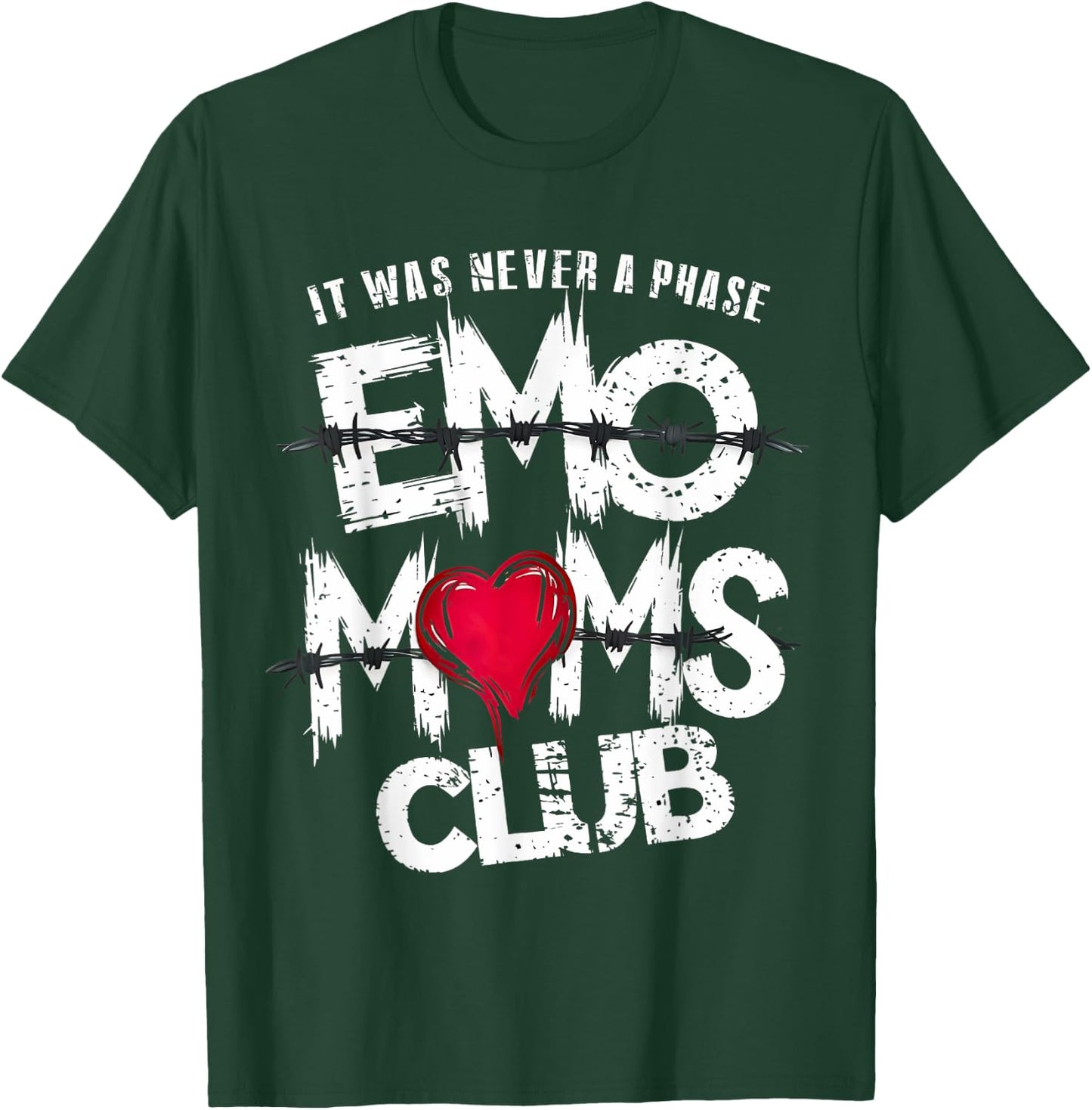 It Was Never A Phase Emo Moms Club Funny T-Shirt - T-Shirt | Forest