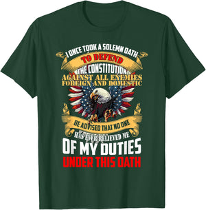 A Solemn Oath To Defend The Constitution - Veteran Gift T-Shirt - T-Shirt | Forest