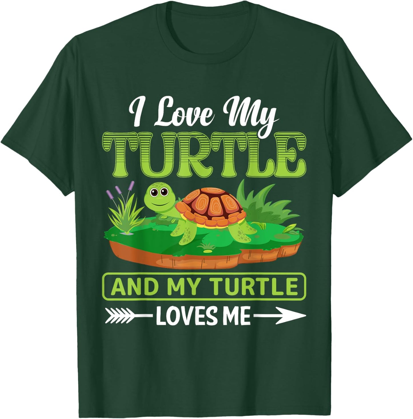 I Love My Turtle And My Turtle Loves Me | Tortoise T-Shirt - T-Shirt | Forest