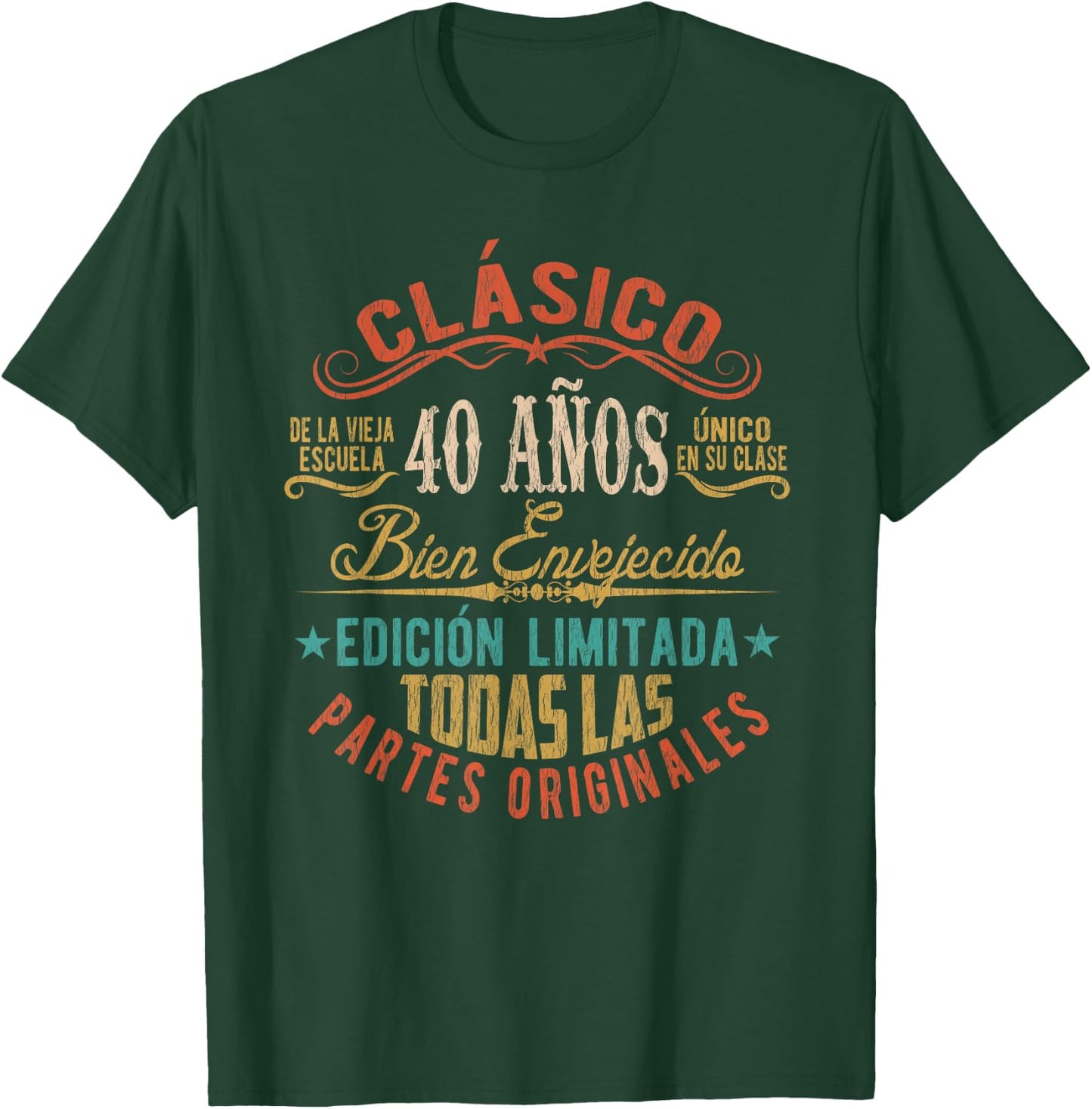 Vintage Style 40th Birthday With Phrase In Spanish T-Shirt - T-Shirt | Forest