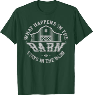 What Happens In The Barn Stays In The Barn Farmer Stories T-Shirt - T-Shirt | Forest