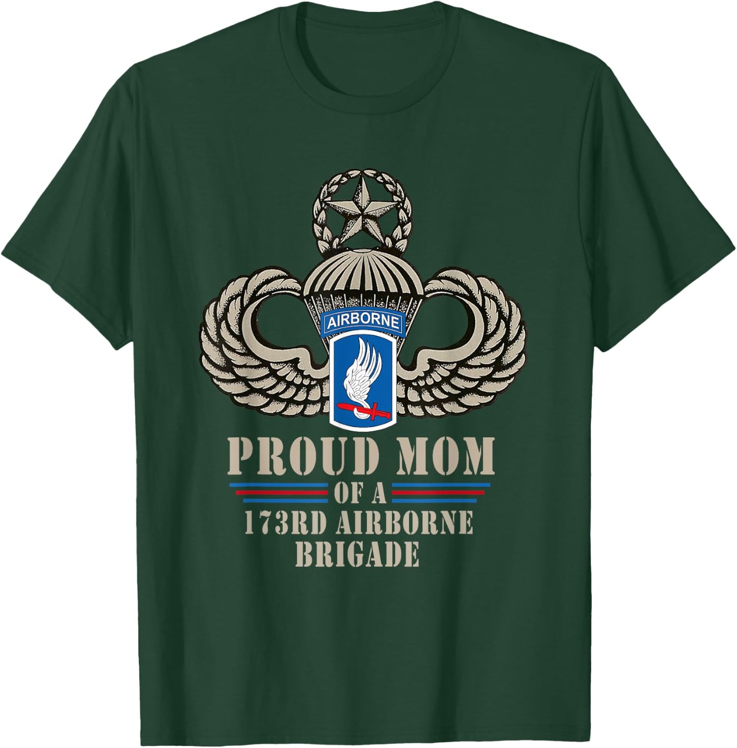 Proud Mom 173rd Airborne Brigade Veteran Military Soldier T-Shirt - T-Shirt | Forest