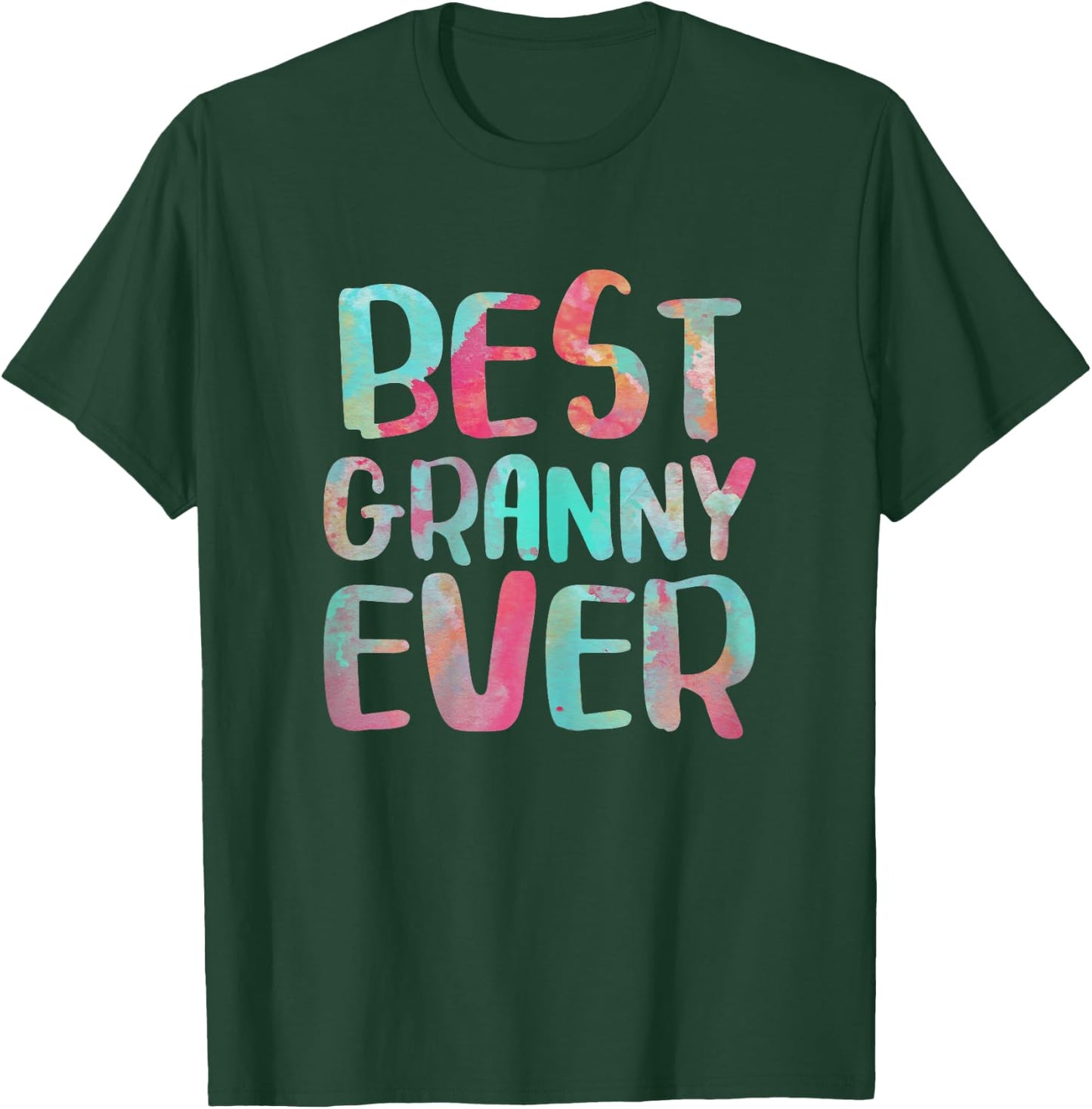 Best Granny Ever Shirt Women Mothers Day Mother's T-Shirt - T-Shirt | Forest
