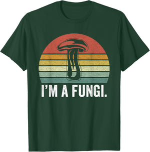 I'm A Fungi Shirt Funny Mushrooms Fun Guy Pun Biology Fungi T-Shirt - T-Shirt | Forest