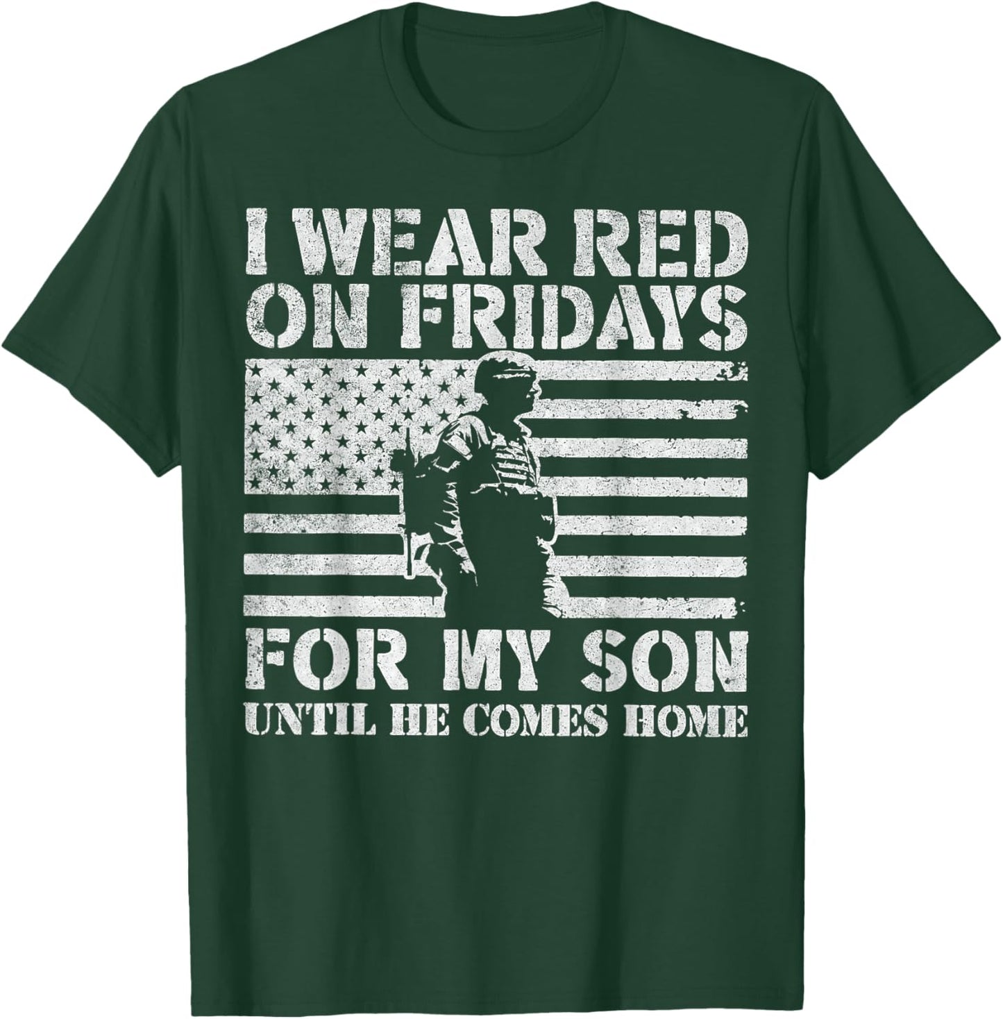 I Wear Red On Fridays For My Son Until He Comes Home T-Shirt - T-Shirt | Forest