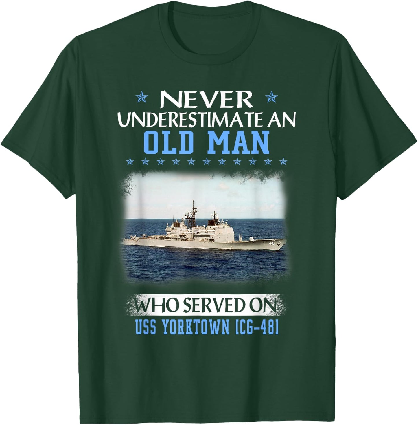 USS Yorktown CG-48 Ticonderoga Class Cruiser Father Day T-Shirt - T-Shirt | Forest