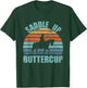 Vintage Saddle Up Buttercup Cowgirl Cowboy Gift T-Shirt - T-Shirt | Forest