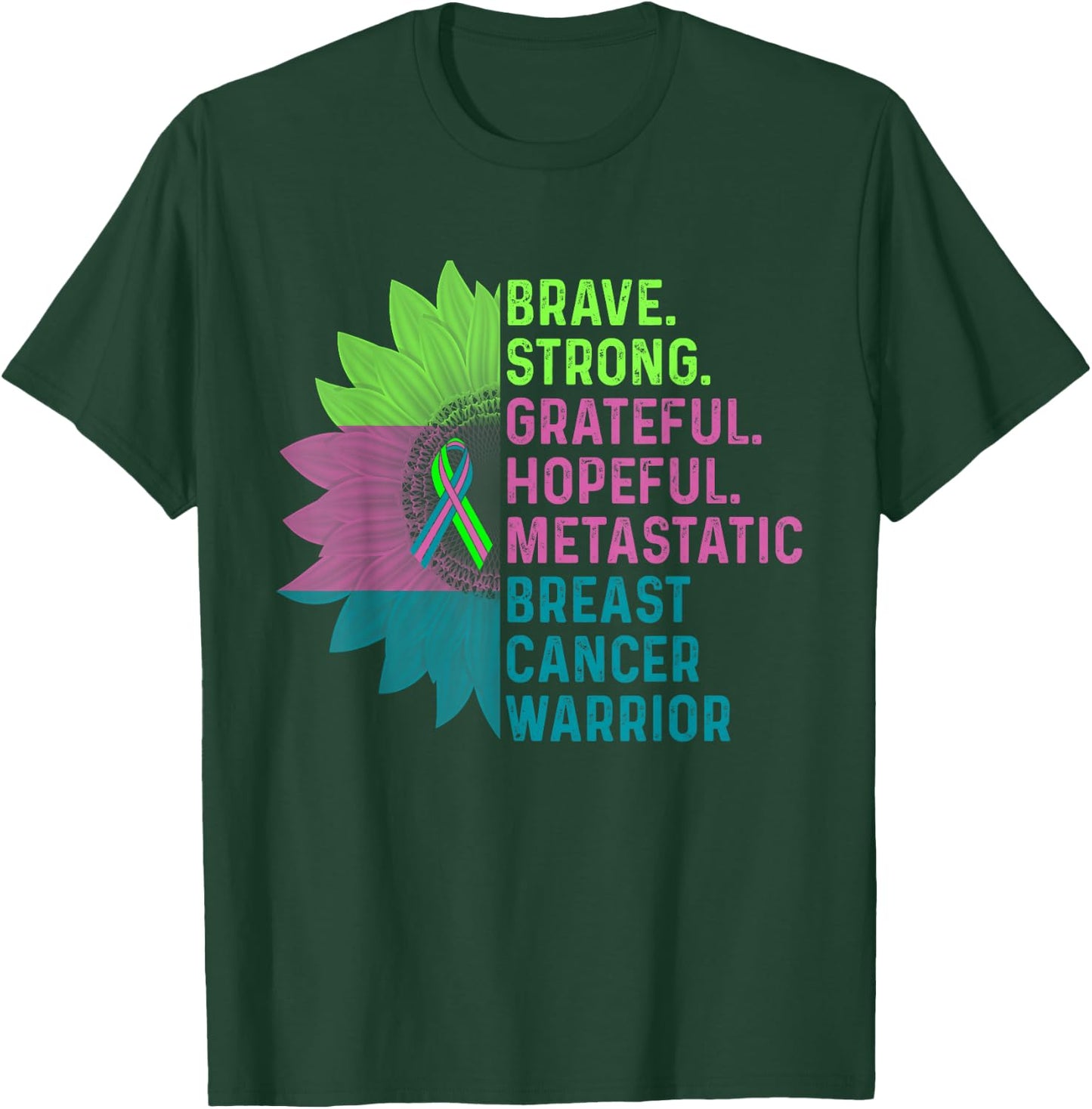Metastatic Breast Cancer Awareness Care Warrior T-Shirt - T-Shirt | Forest