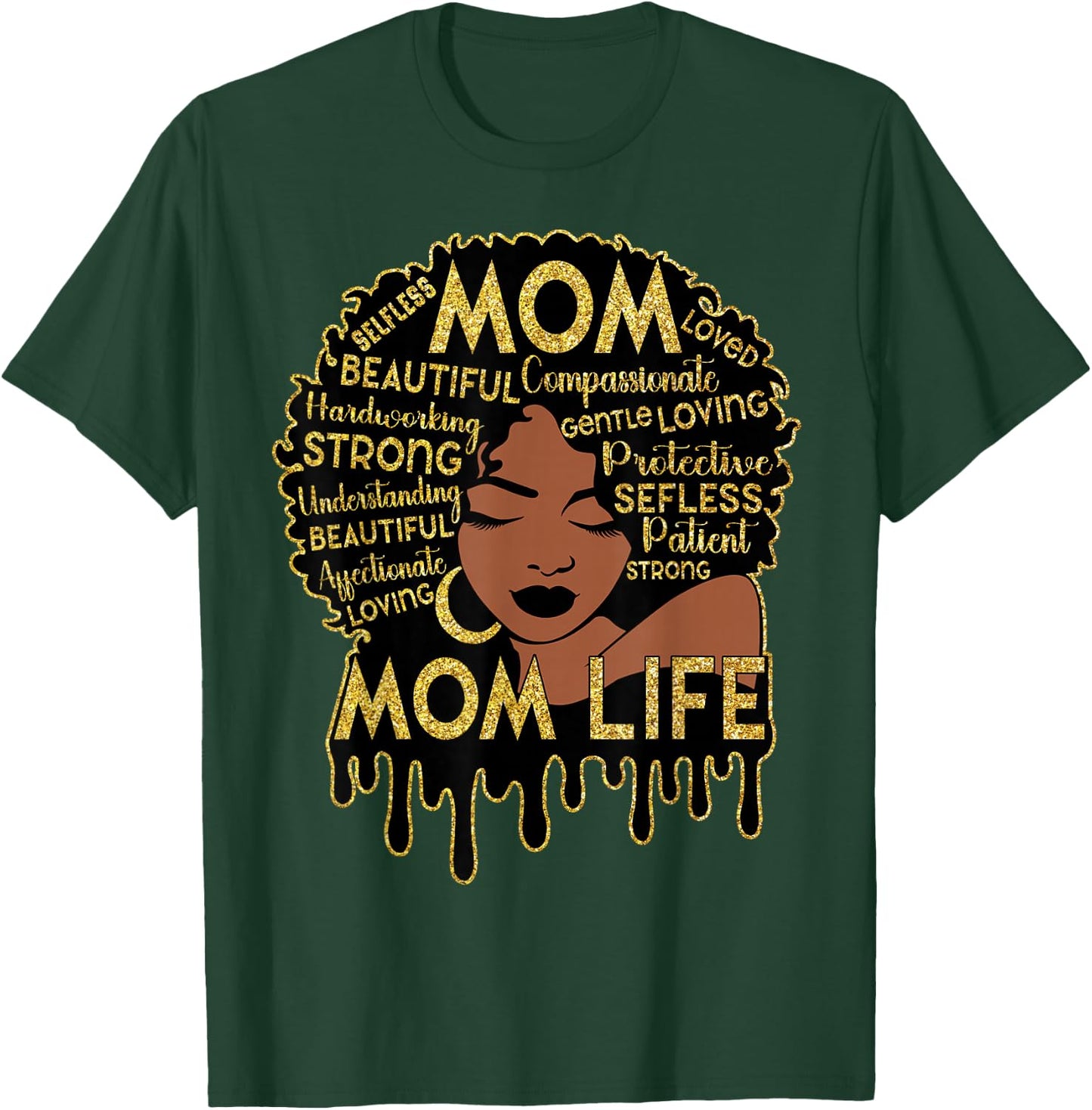 Black Women African American Black Mom Life Mother's Day T-Shirt - T-Shirt | Forest