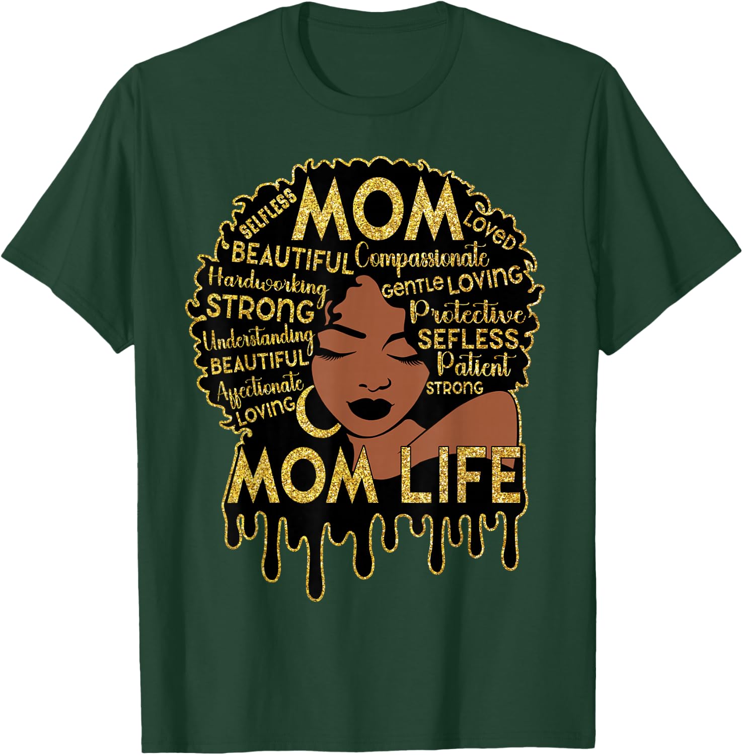 Black Women African American Black Mom Life Mother's Day T-Shirt - T-Shirt | Forest