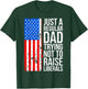 Anti-Liberal Just A Regular Dad Trying Not to Raise Liberals T-Shirt - T-Shirt | Forest