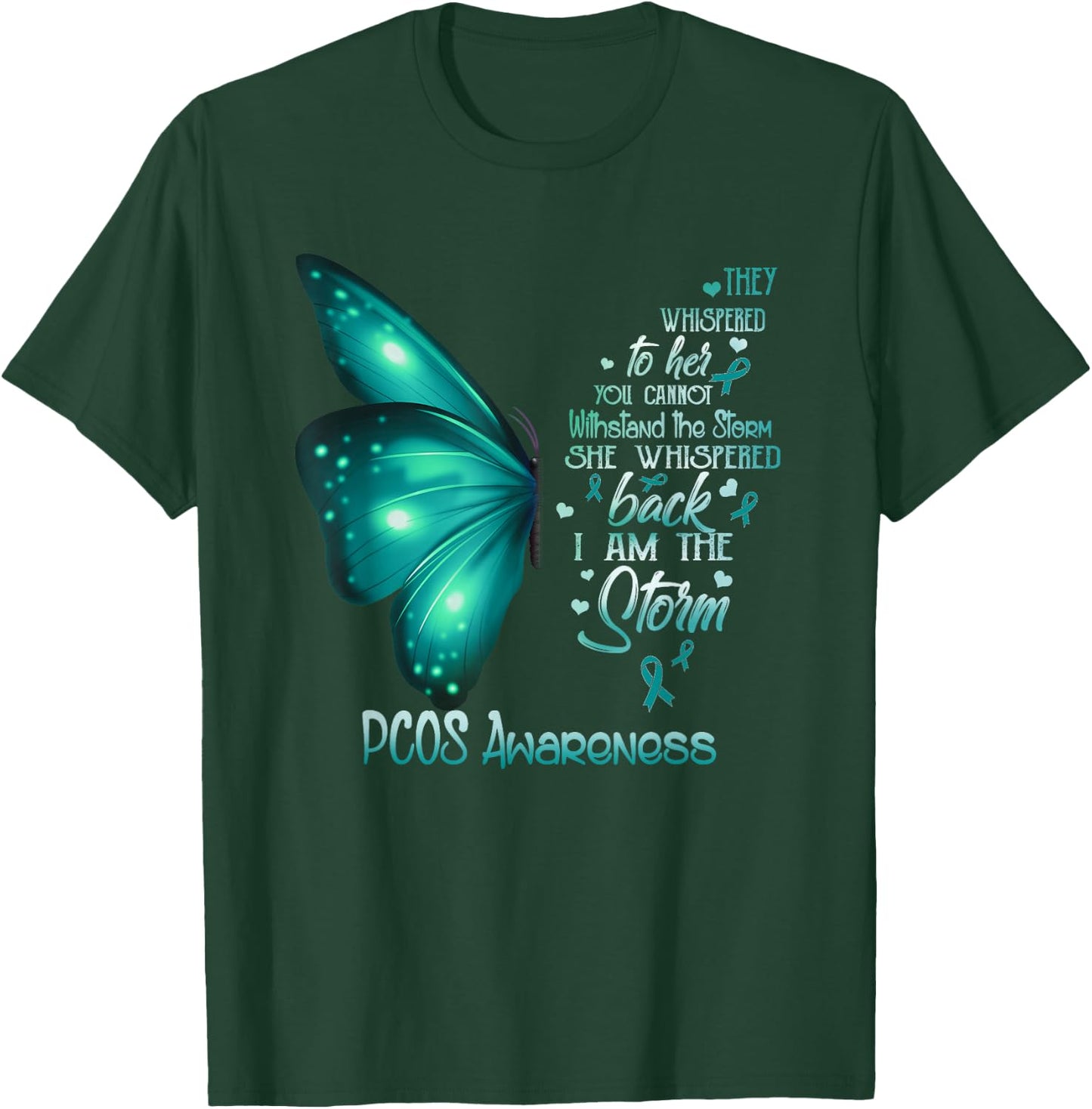 I am the storm PCOS Awareness Butterfly T-Shirt - T-Shirt | Forest