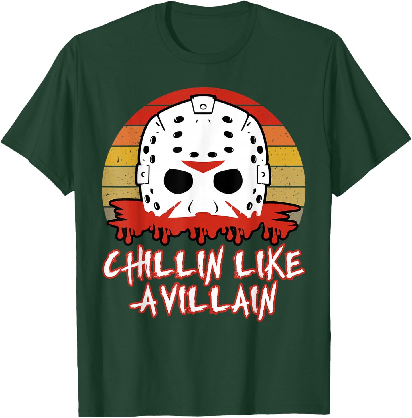 Slasher Horror Movie Fan Men Women Chillin Like a Villain T-Shirt - T-Shirt | Forest