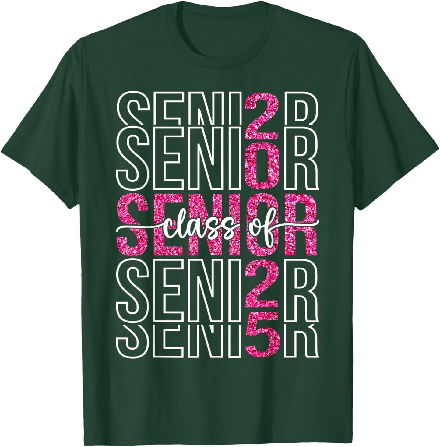 Class Of Senior 2025 Graduation 2025 Back To School T-Shirt - T-Shirt | Forest