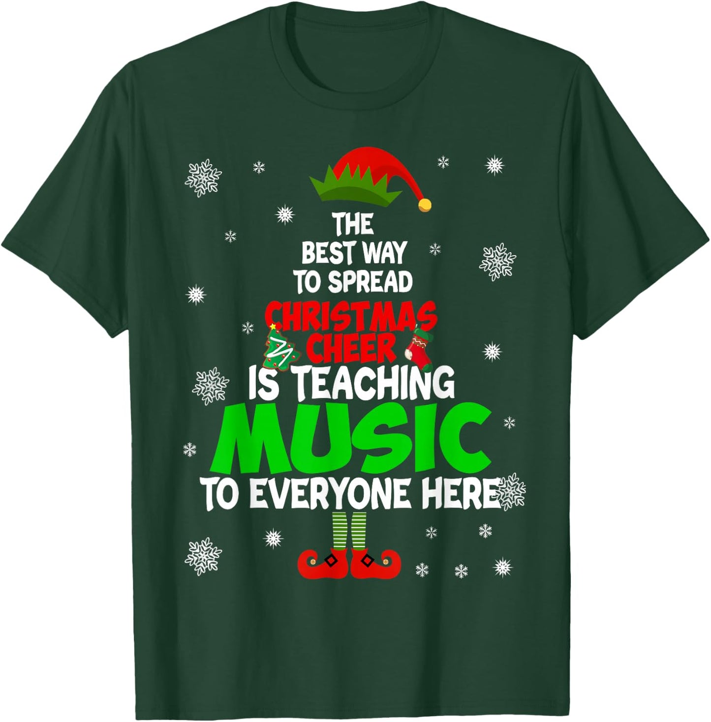 The Best Way To Spread Christmas Cheer Is Teaching Music T-Shirt - T-Shirt | Forest