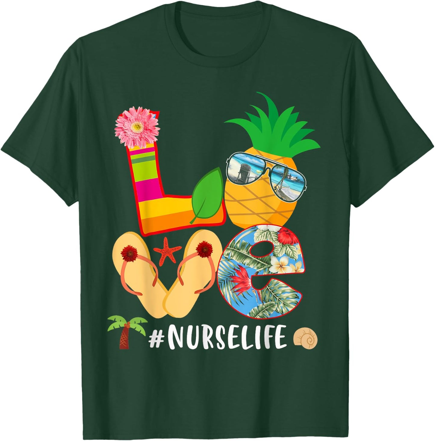 Love Summer Pineapple Tropical Flower Flip Flop Nurse Life T-Shirt - T-Shirt | Forest
