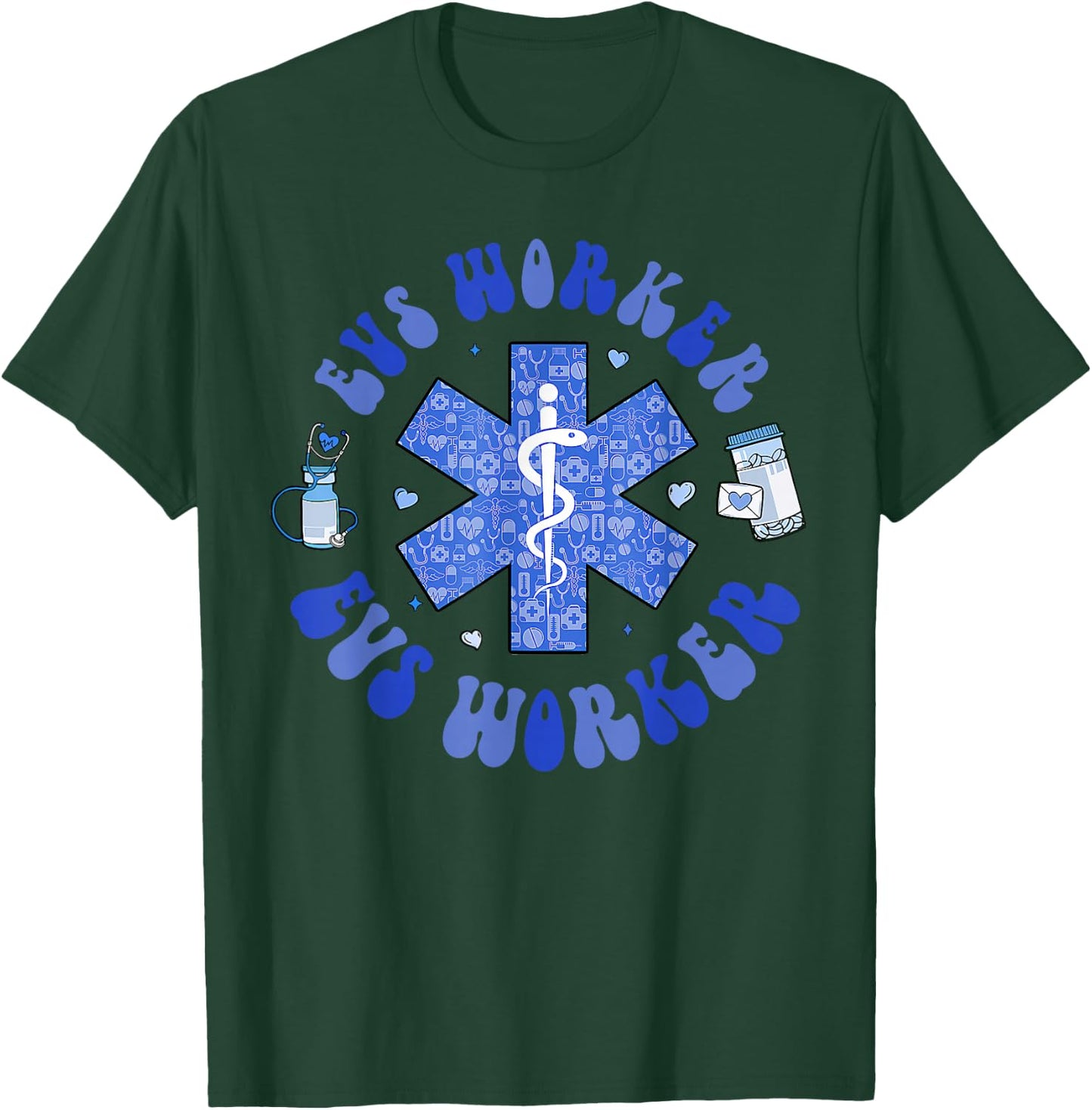 USA EVS Worker's day EVS Worker Appreciation WEEK Caduceus T-Shirt - T-Shirt | Forest