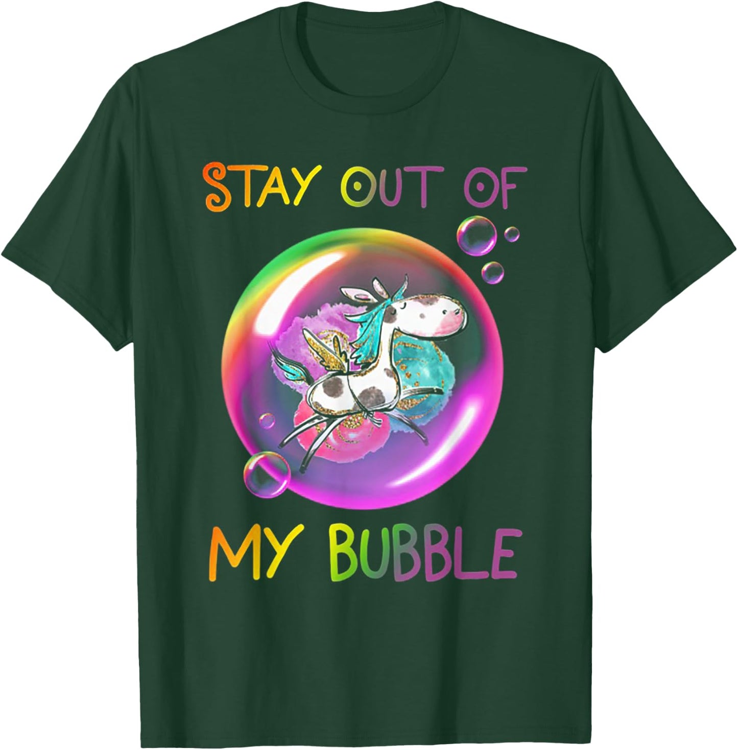 Stay Out Of My Bubble Funny Unicorn T-Shirt - T-Shirt | Forest