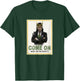 Marvel Loki Come On What Did You Expect Poster T-Shirt - T-Shirt | Forest