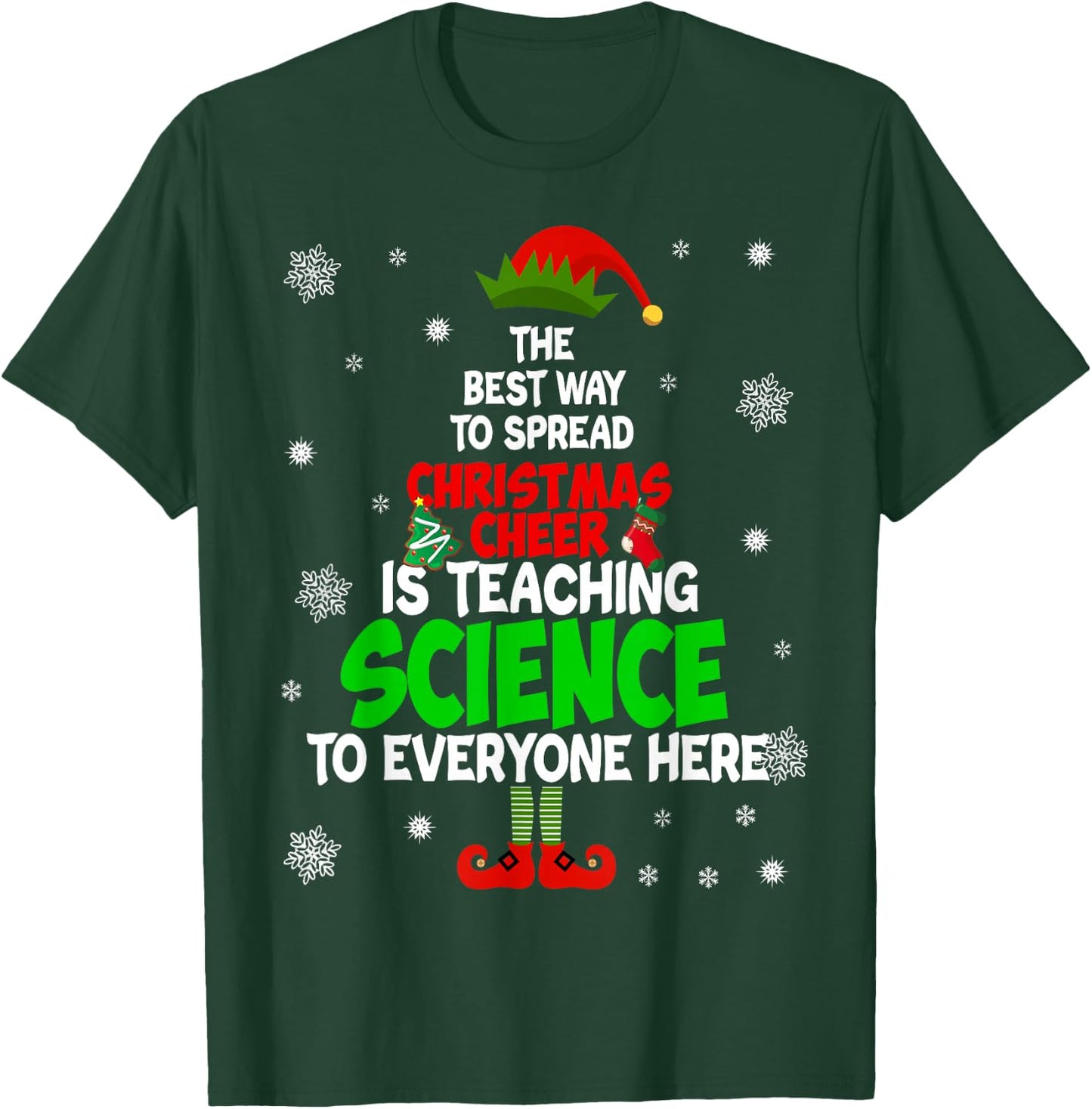 The Best Way To Spread Christmas Cheer Is Teaching Science T-Shirt - T-Shirt | Forest