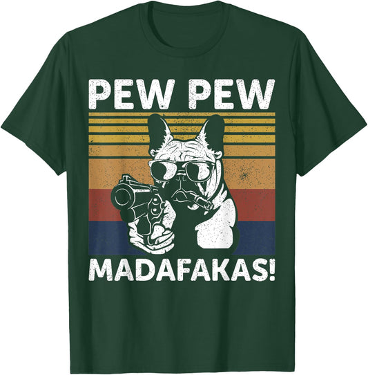 French Bulldog Pew Pew Madafakas Crazy Pew Vintage T-Shirt - T-Shirt | Forest