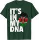 IT'S IN MY DNA Kenyan Kenya Flag Pride National Country Gift T-Shirt - T-Shirt | Forest