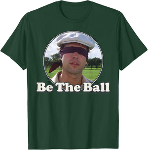 Caddyshack Be The Ball Portrait T-Shirt - T-Shirt | Forest