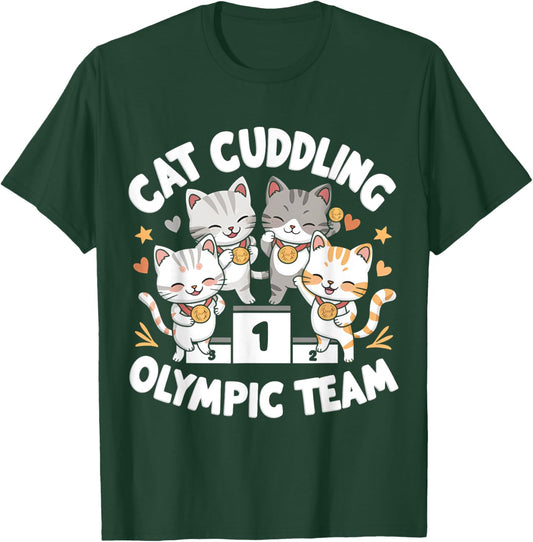 Funny Cat Quote Cat Cuddling Olympic Team Cool men women T-Shirt - T-Shirt | Forest