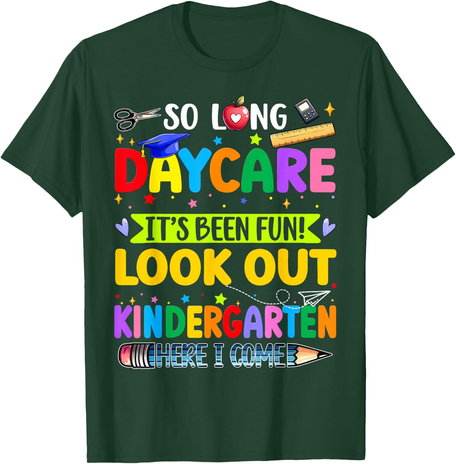 Kids So Long Daycare Kindergarten I Come Daycare Graduation T-Shirt - T-Shirt | Forest