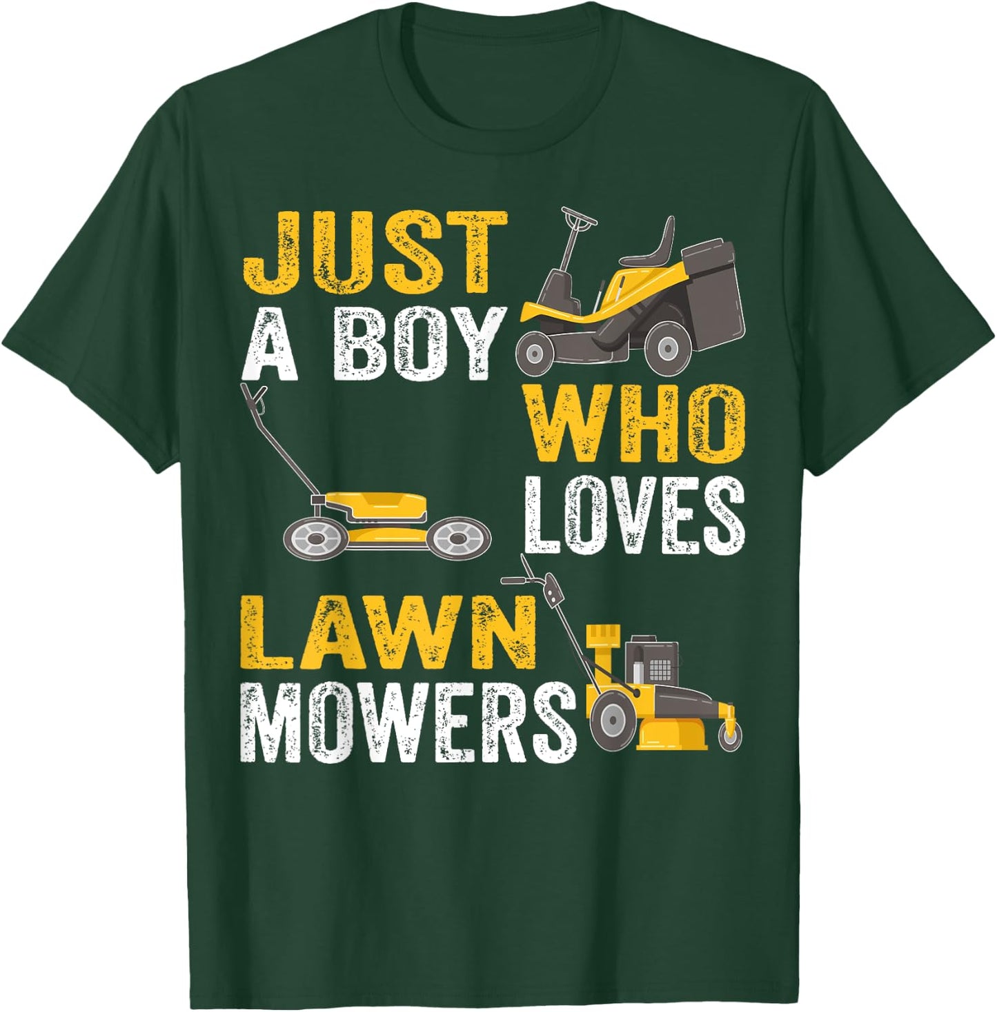 Just a Boy Who Loves Lawn Mowers Lawn Mowing Lover for Kids T-Shirt - T-Shirt | Forest