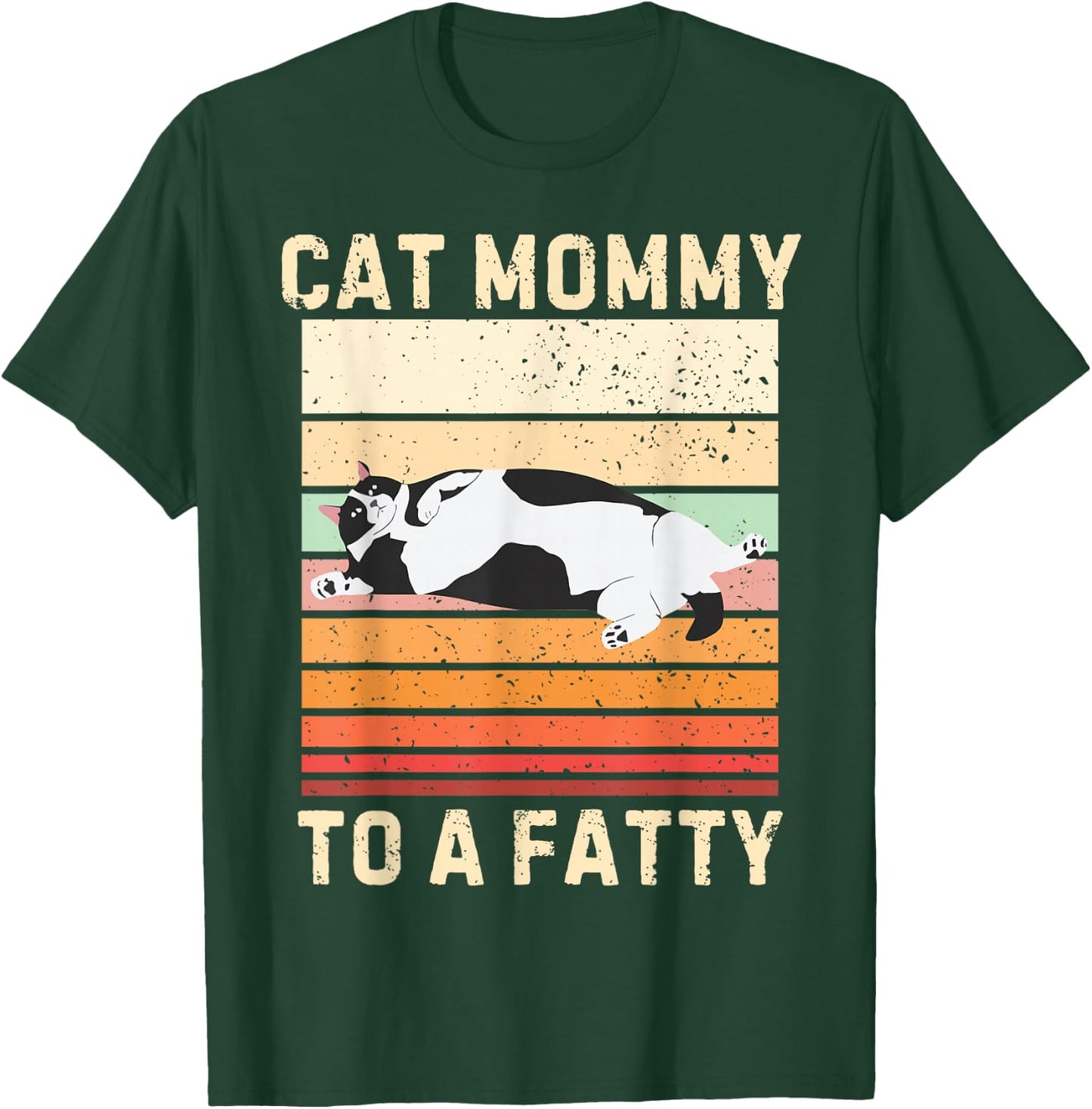 Cat Mommy To A Fatty Cat Mom Cat Lover Pet Owner Mothers Day T-Shirt - T-Shirt | Forest