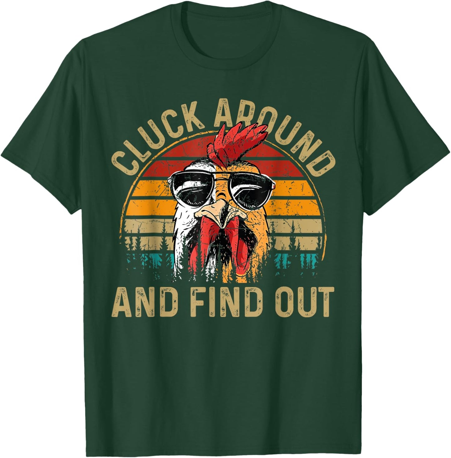 Cluck Around & Find Out Chicken Tender Funny Chicken Vintage T-Shirt - T-Shirt | Forest