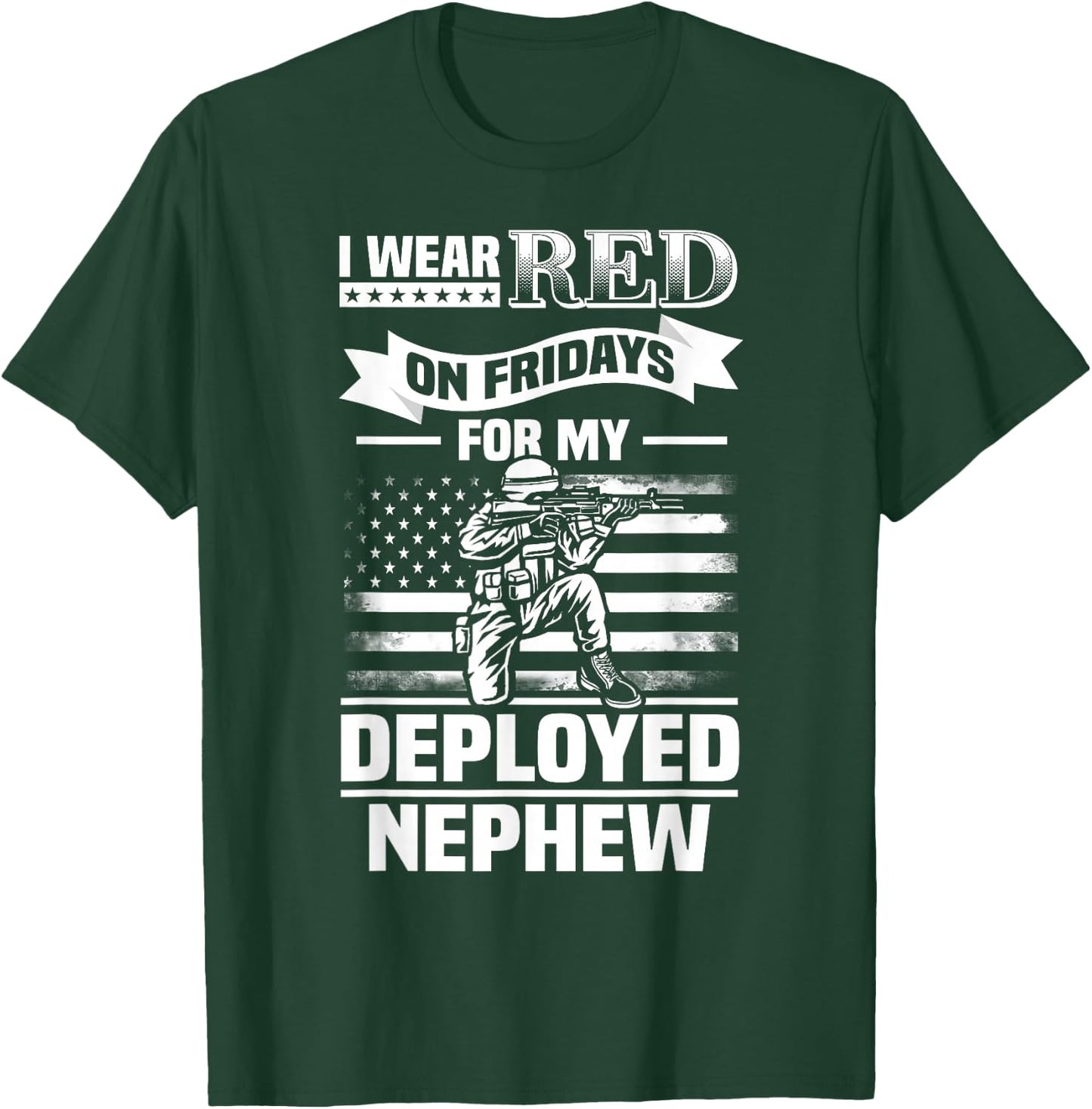 Red Friday For My Nephew Military Troops Deployed Wear T-Shirt - T-Shirt | Forest