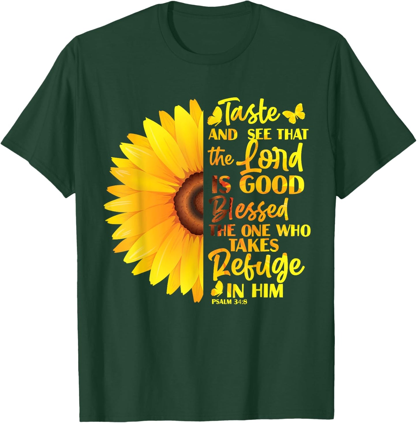 Christian Bible Verse Psalm 34 8 Sunflower Flower T-Shirt - T-Shirt | Forest