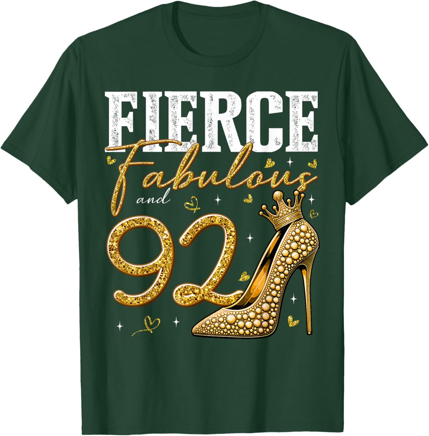 92nd Birthday Fierce Fabulous and 92 Year Old Gifts Heels T-Shirt - T-Shirt | Forest