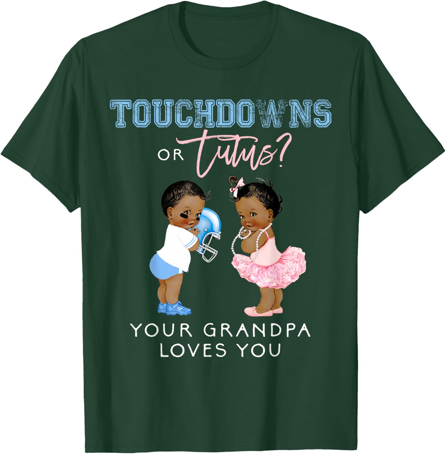 Grandpa Gender Reveal Touchdown Tutu Baby Shower Grandfather T-Shirt - T-Shirt | Forest