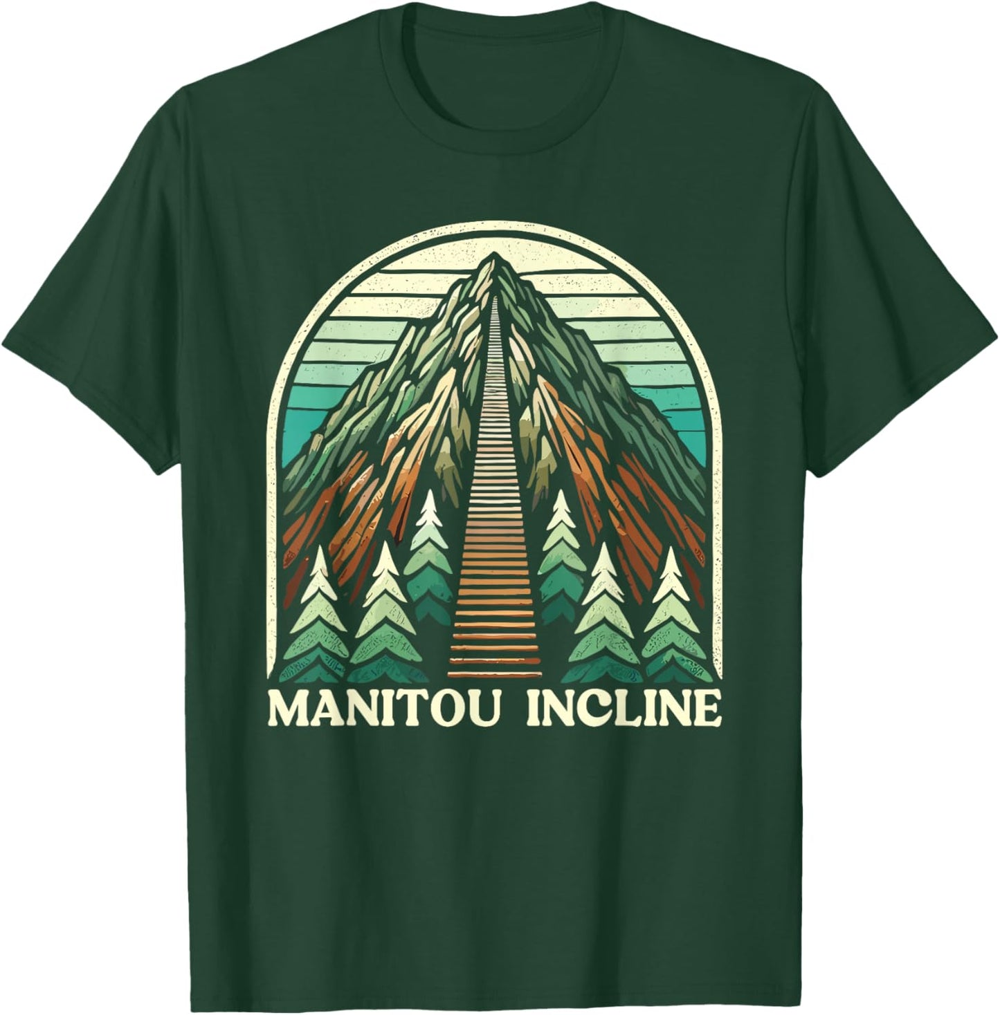 Manitou Incline, Manitou Springs Colorado, Manitou Incline T-Shirt - T-Shirt | Forest